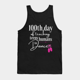 100 days of school for dance teachers Tank Top